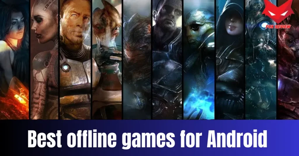 Best Offline Games for Android – Complete Information best offline games for android