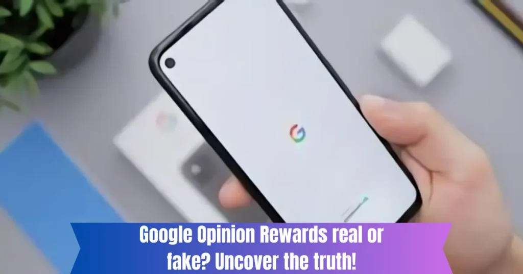 google opinion rewards real or fake
