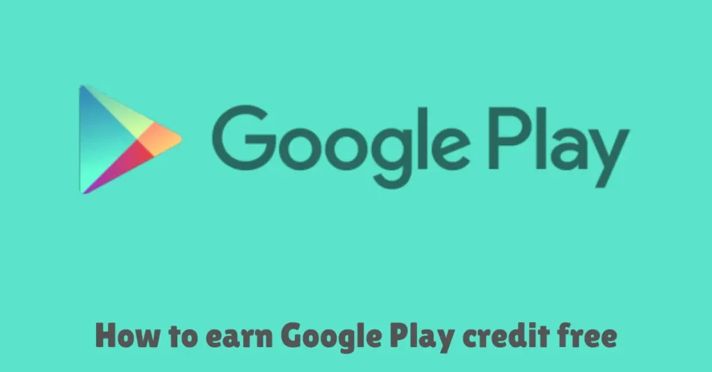 how to earn google play credit free