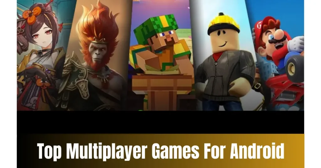 Top Multiplayer Games For Android – Complete Detail top multiplayer games for android