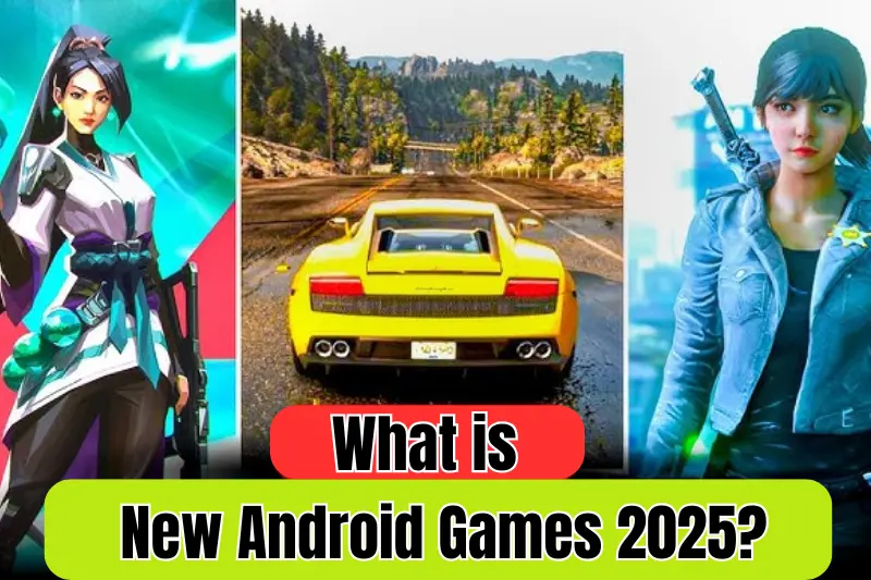 what is new android games 2025