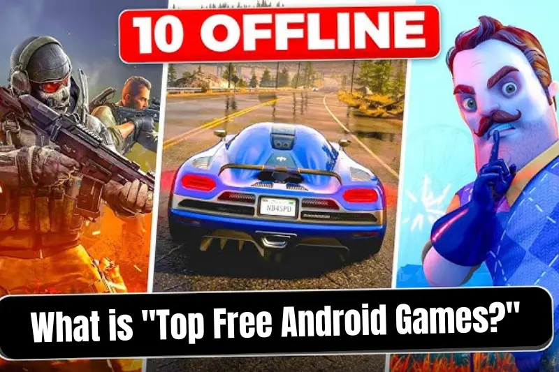 what is top free android games
